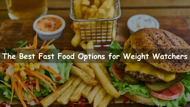 best fast food for weight watchers