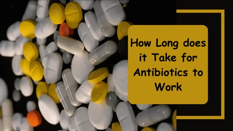 how long does it take for antibiotics to work